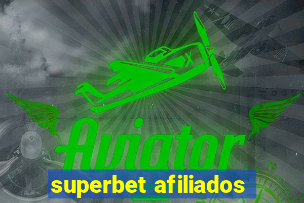 superbet afiliados